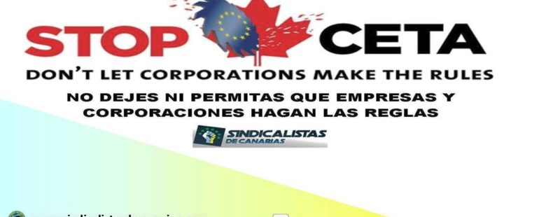 Sindicalistas de Canarias rechaza la entrada en vigor del CETA