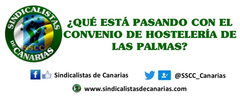 ¿Qué está pasando con el convenio de hostelería de Las Palmas?