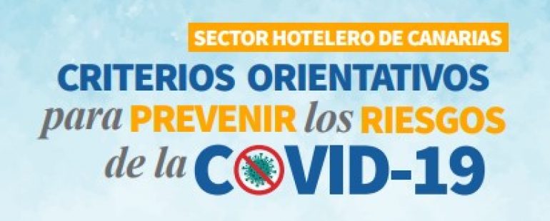 Criterios orientativos en prevención de riesgos laborales frente a la COVID-19 en el sector hotelero de Canarias.