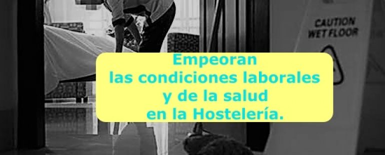 Aumentan las sobrecargas o cargas laborales de las camareras de pisos por la Covid-19 (Coronavirus)