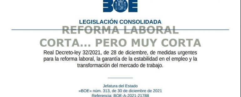REFORMA LABORAL CORTA… PERO QUE MUY CORTA