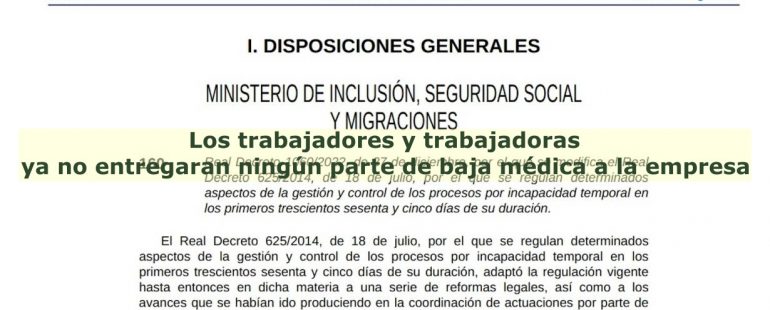Los trabajadores y trabajadoras ya no entregaran ningún parte de baja médica a la empresa